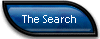 The Search